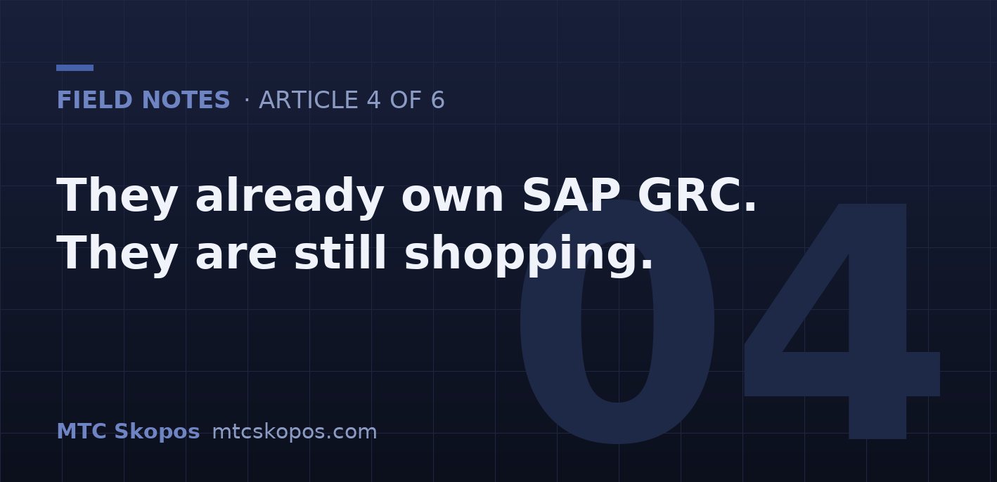 They Already Own SAP GRC Access Control. They Are Still Shopping.